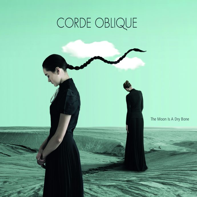 Corde Oblique The Moon Is a Dry Bone