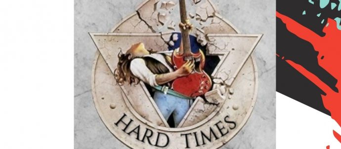 HARD TIMES EVIDENZA