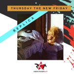 THURSDAY THE NEW FRIDAY-replica evidenza