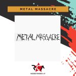 METAL MASSACRE-EVIDENZA