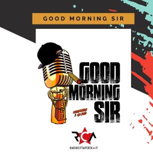 GOOD MORNING SIR con WEEDAKLAN, Mr SEYO & DJ MAVEN del 30-11-2024