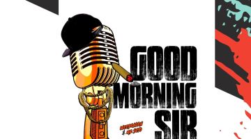 22/02/2025 – GOOD MORNING SIR con WEEDAKLAN, Mr SEYO & DJ MAVEN